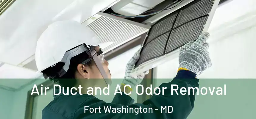  Air Duct and AC Odor Removal Fort Washington - MD